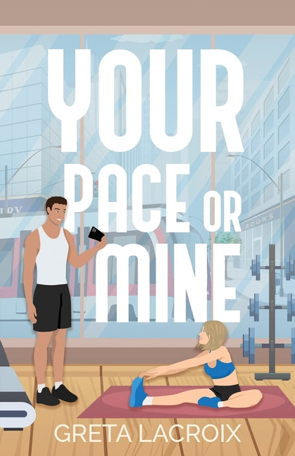 Paperback book titled "Your Pace Or Mine" by Greta LaCroix, featuring a cover with vibrant colors and modern design.