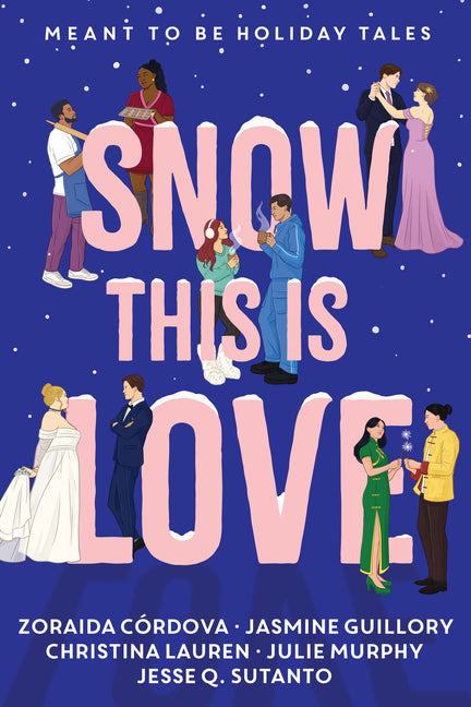 Paperback of "Snow This Is Love: Meant to Be Holiday Tales" by Hyperion Avenue, showing the book cover with winter-themed artwork.