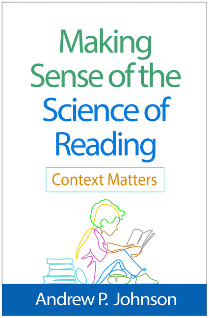 Paperback book titled "Making Sense of the Science of Reading: Context Matters" by Guilford Publications with ISBN 9781462563838.
