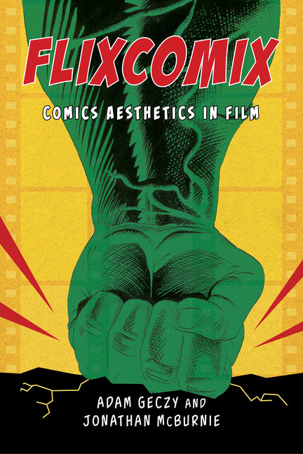 Paperback of Flixcomix: Comics Aesthetics in Film by University Press of Mississippi, showing the book cover featuring comic-style artwork.