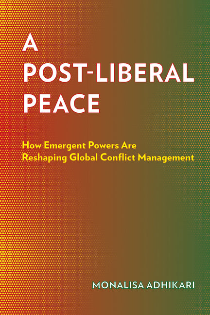 Paperback book titled "A Post-Liberal Peace" by Cornell University Press, featuring a plain cover with the title and author details.
