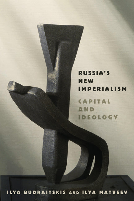 Paperback book titled "Russia's New Imperialism: Capital and Ideology" by Stanford University Press, with cover design and ISBN 9781503647732