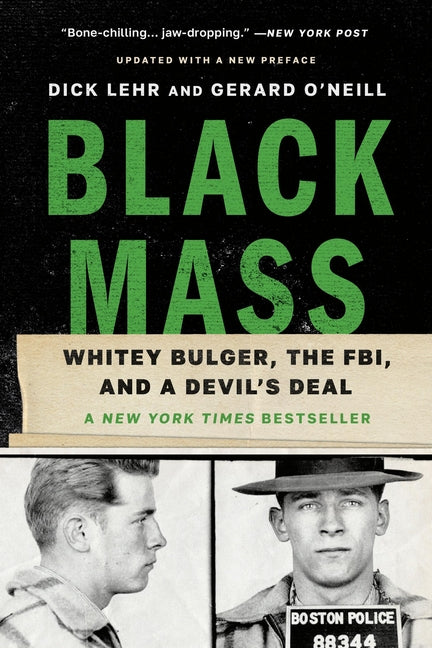 Paperback book titled "Black Mass: Whitey Bulger, the FBI, and a Devil's Deal" by PublicAffairs, featuring a dark cover design.