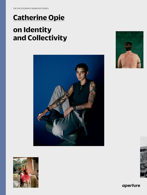 Paperback book titled "Catherine Opie on Identity and Collectivity" from Aperture, featuring the cover design and title.