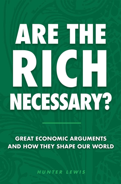Paperback book titled "Are the Rich Necessary?" by Axios Press, featuring a cover with economic graphics and bold text.