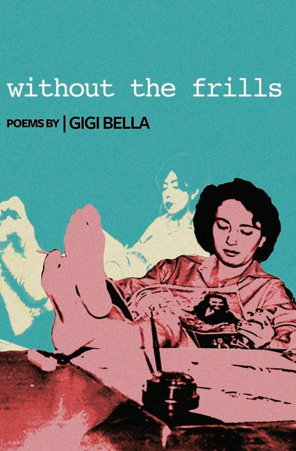 Paperback of "Without the Frills" poetry book by Button Poetry, showing the cover with artistic design and title.