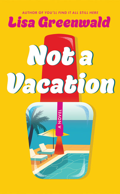 Paperback of "Not a Vacation" by Lake Union Publishing, showing the book cover with title and author details.