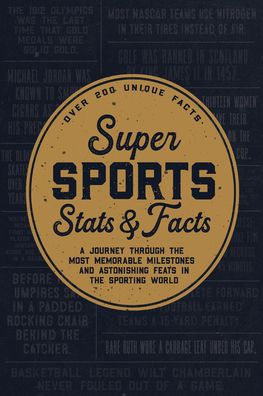 Super Sports STATS & Facts Games & Activities Willow Creek Press