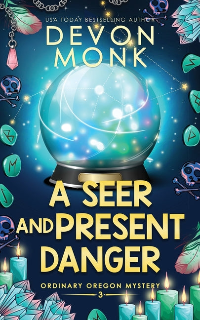 Paperback copy of "A Seer and Present Danger," a cozy mystery set in a magical small town, published by Odd House Press.