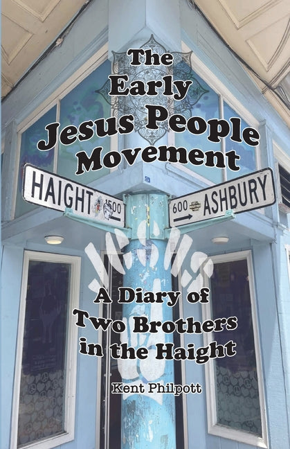 Paperback copy of "The Early Jesus People Movement" diary by two brothers, published by Earthen Vessel Publishing.