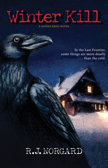 Paperback copy of Winter Kill novel by Bird Dog Publishing, featuring a winter landscape cover.