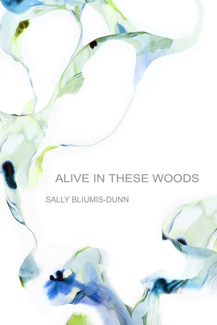 Paperback of "Alive in These Woods" by Cervena Barva Press, featuring a cover with forest imagery and textured design.