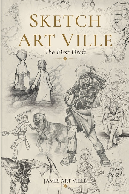 Paperback sketch art book titled "Ville: The First Draft" by His Own Comics, featuring cover art and interior sketches.
