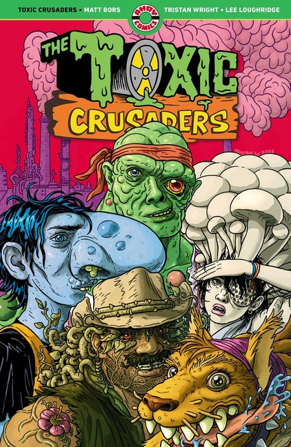 Paperback of Toxic Crusaders comic book by Ahoy Comics, featuring colorful cartoon characters on the cover.