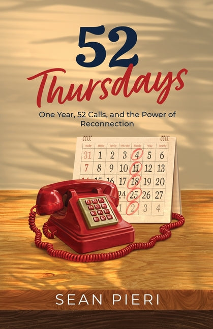 Paperback of "52 Thursdays: One Year, 52 Calls, and the Power of Reconnection" by Brightray Publishing, showing the book cover.
