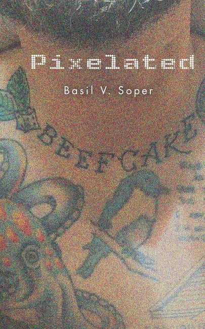 Pixelated paperback book by Tofu Ink Arts Press Brian L. Jacobs, featuring pixel art-inspired cover design.