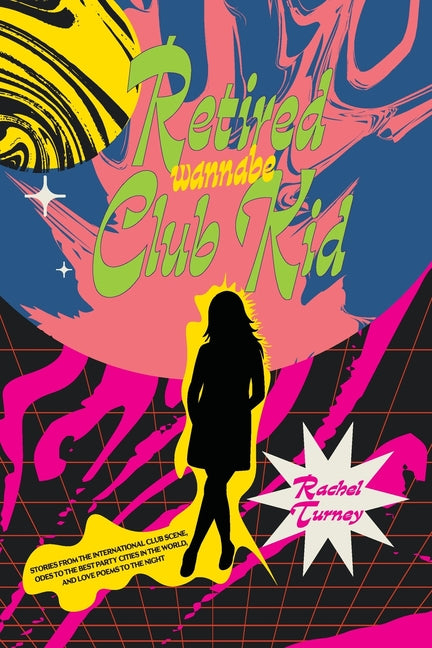 Paperback titled "Retired Wannabe Club Kid" by Parlyaree Press, featuring a colorful cover design.