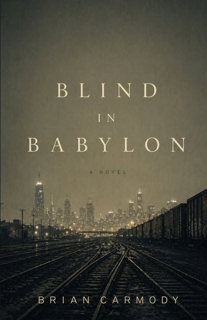 Paperback book titled Blind in Babylon by Beacon Publishing Group, featuring cover art with abstract cityscape design.