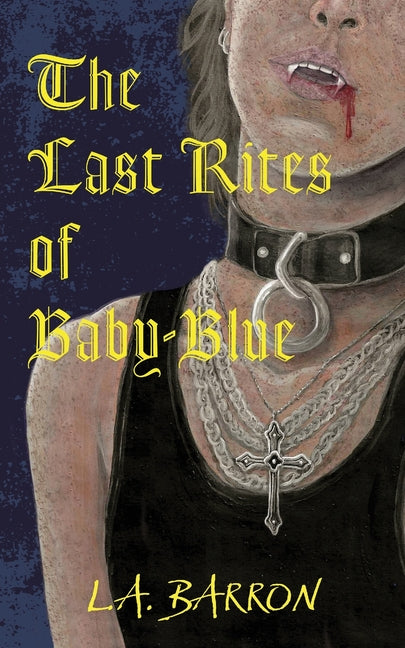 Paperback copy of The Last Rites of Baby-Blue by Contrarian Publishing, featuring the book cover with title and author details.