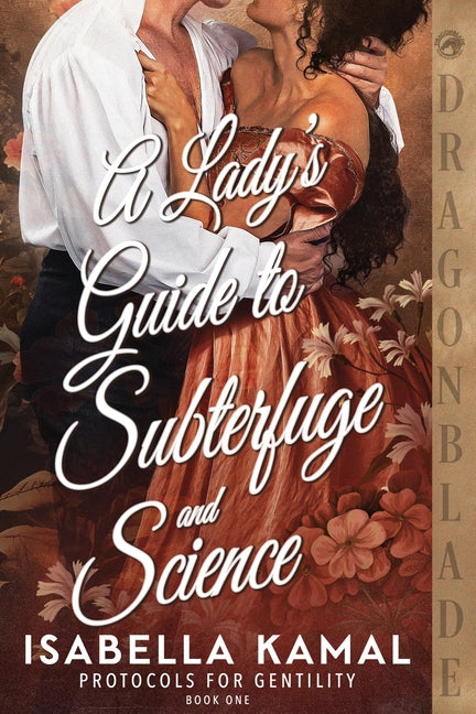 Paperback of "A Lady's Guide to Subterfuge and Science," a Victorian historical romance novel published by Dragonblade Publishing.