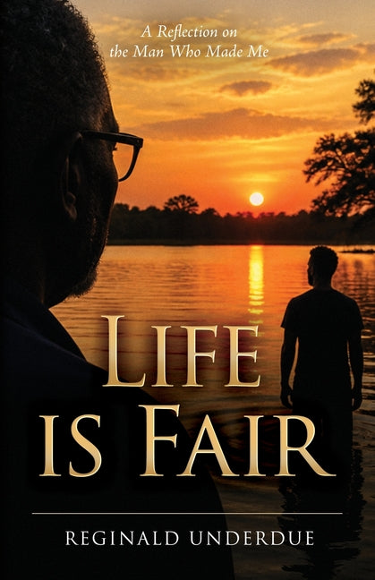 Paperback copy of "Life is Fair: A Reflection on the Man Who Made Me" by Mynd Matters Publishing, featuring the book cover.