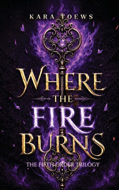 Paperback copy of "Where The Fire Burns" by Wicked Ink Publishing Ltd., featuring the book cover with fiery design.
