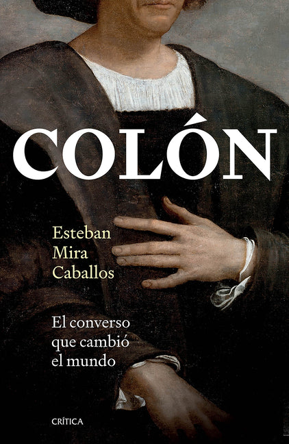Paperback book titled "Colón: El Converso Que Cambió El Mundo" by Planeta Publishing, featuring a cover with historical imagery.