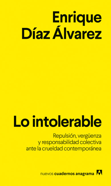 Paperback of Lo Intolerable by Anagrama featuring the book's cover with title and author text on a minimalist design