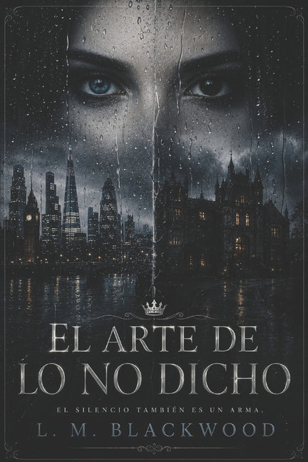 Paperback thriller novel "El Arte de lo no Dicho." by Independently Published featuring mysterious cover art with dark, moody tones.