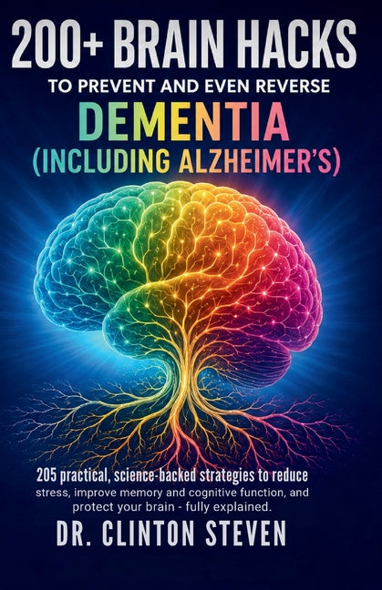Paperback book titled "200+ Brain Hacks" by Independently Published, focusing on preventing and reversing dementia and Alzheimer's.
