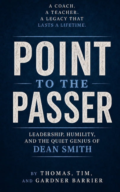 Paperback book titled "Point to the Passer" by Independently Published, featuring a cover with Dean Smith’s name and leadership themes.