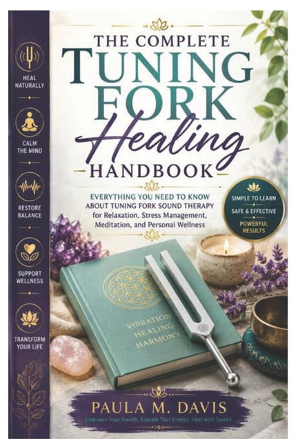 Paperback book titled "The Complete Tuning Fork Healing Handbook" focusing on tuning fork sound therapy for relaxation and meditation.