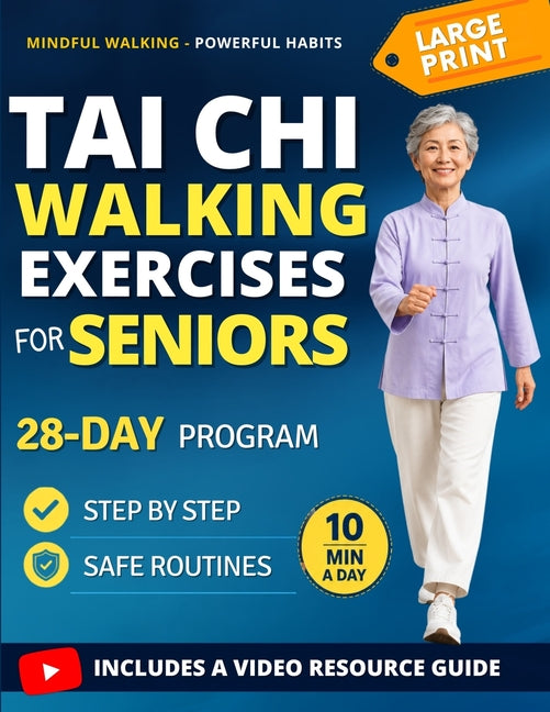 Paperback book cover titled "Tai Chi Walking Exercises for Seniors" by Independently Published, featuring a senior practicing Tai Chi outdoors.