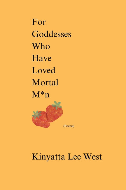 Paperback book titled "For Goddesses Who Have Loved Mortal Men" by Independently Published, featuring a cover with celestial artwork.
