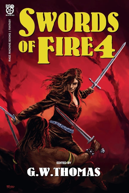 Paperback copy of Swords of Fire 4 by Rage Machine Books, featuring a fiery sword and fantasy-themed cover art.