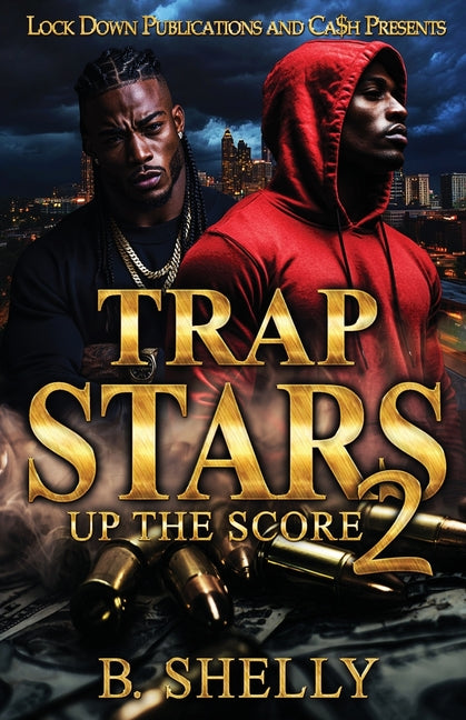 Paperback of Trap Stars 2: Up The Score by Independently Published, featuring the book cover with bold title and artwork.
