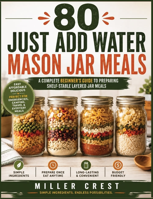 Paperback book titled "80 Just-Add-Water Mason Jar Meals" featuring shelf-stable layered jar meal recipes with simple pantry ingredients.