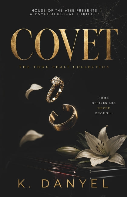 Paperback of Covet: A Psychological Thriller, an independently published novel with dark, mysterious cover art.