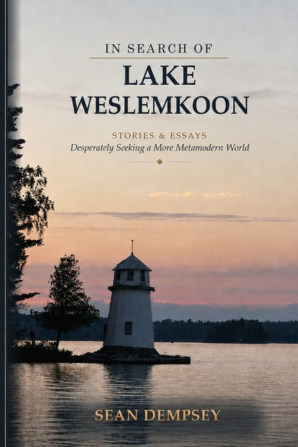 Paperback book titled "In Search of Lake Weslemkoon: Stories & Essays" by Independently Published, featuring a colorful cover design.