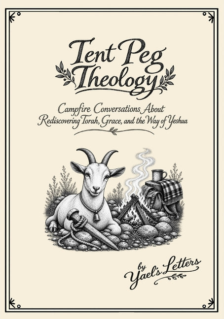 Paperback book titled "Tent Peg Theology" by Independently Published, featuring a cover with a campfire scene and theological themes.
