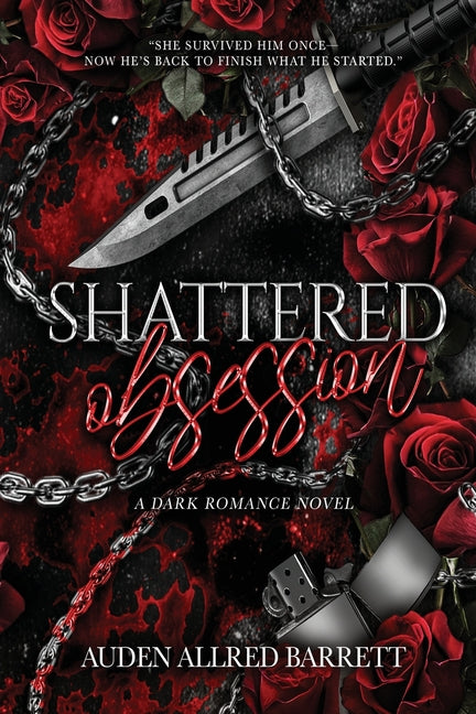 Paperback of Shattered Obsession dark romance novel by Auden Allred Press, featuring a mysterious cover design.
