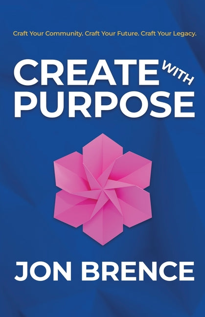 Create With Purpose paperback book by Kawaiiguy featuring a colorful cover with inspiring design and motivational quotes.