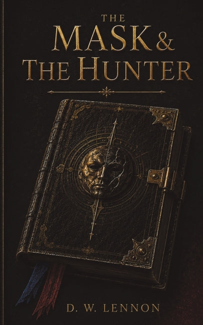 Paperback of The Mask & The Hunter novel by Savage Press featuring cover art with dark, mysterious imagery.