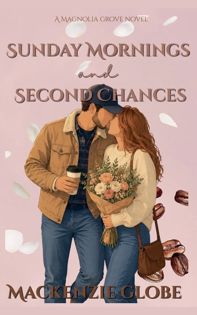Paperback of Sunday Mornings and Second Chances by MacKenzie Globe with a soft cover and inspiring cover design.