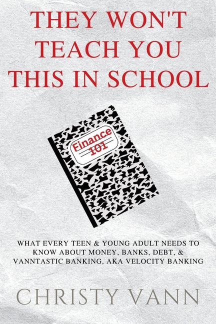Paperback book titled "They Won't Teach You This in School" by Vanntastic Publishing, featuring a colorful cover design.