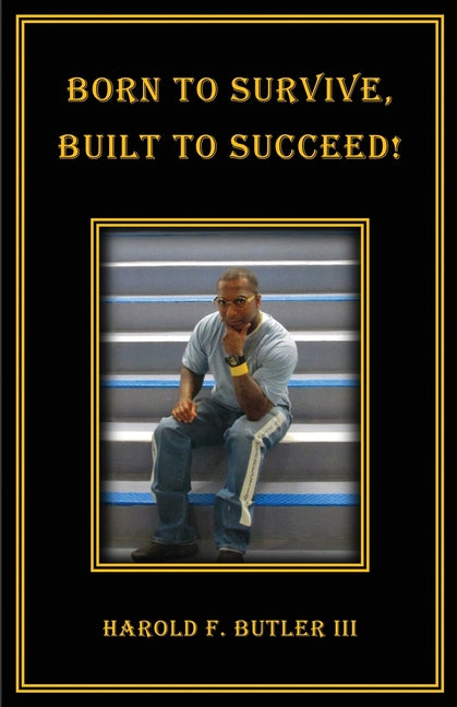 Paperback titled "Born to Survive, Built to Succeed!" by Profound Publishing 1, featuring bold cover text.