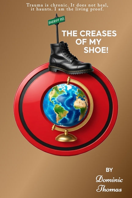 Paperback book titled "The Creases Of My Shoe!" by Dominic Thomas with a cover image showing the title and author.