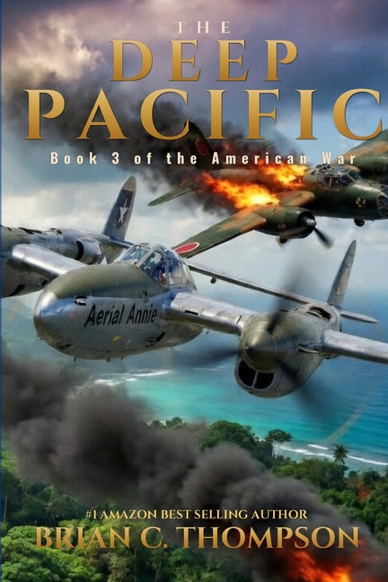 Paperback of The Deep Pacific book 3 of the American War by Brian C. Thompson, featuring the cover with ocean and military imagery.