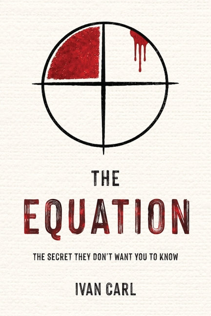 Paperback book titled "The Equation: The Secret They Don't Want You to Know" by Palmetto Publishing, showing the front cover.
