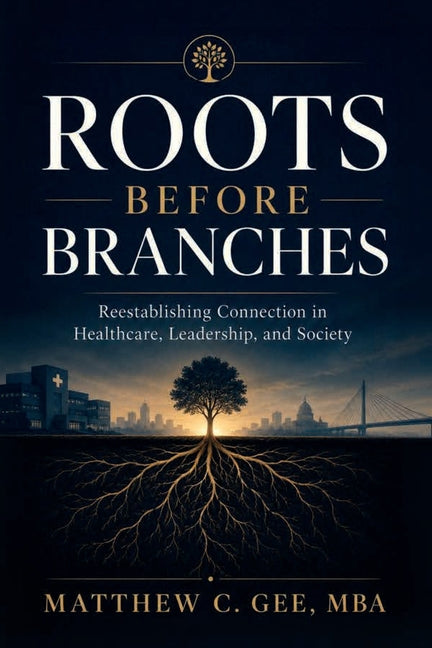 Paperback book titled "Roots Before Branches" by Palmetto Publishing, featuring a cover with a tree illustration and title text.